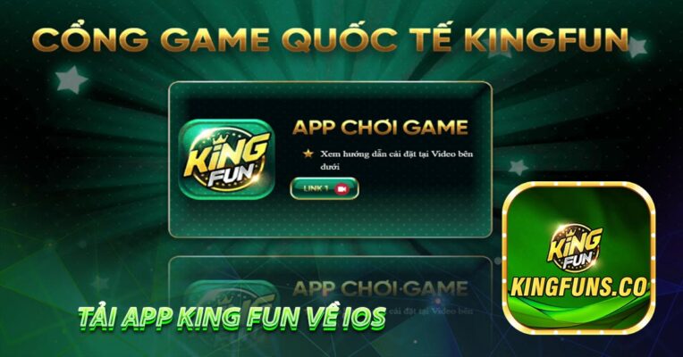 Tải app KING FUN về iOS